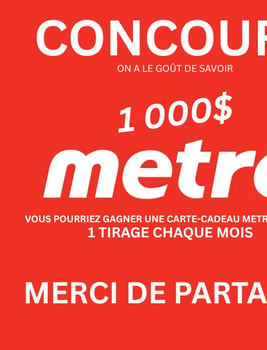 Concours METRO Carte-Cadeau de 1000$ à GAGNER Concours METRO Carte-Cadeau de 1000$ à GAGNER
